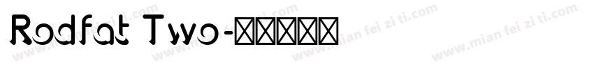 Rodfat Two字体转换